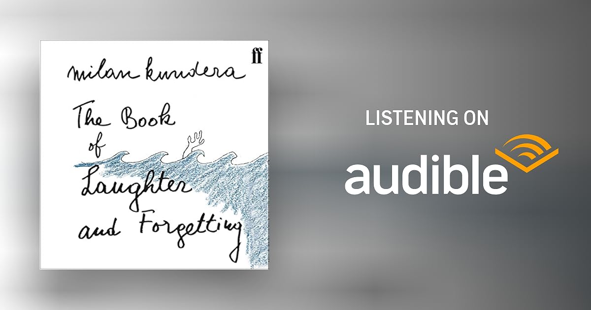 The Book of Laughter and by Milan Kundera, Aaron Asher Audiobook